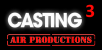 Casting 3 - Air Productions